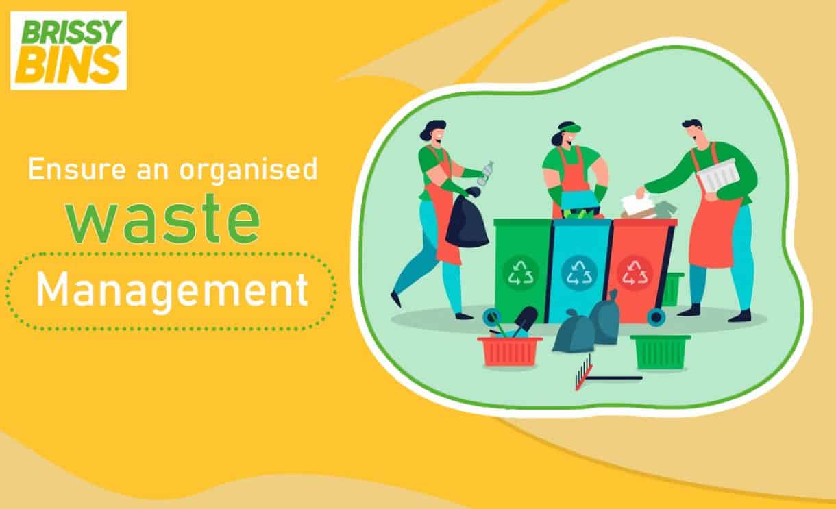 Ensure An Organised Waste Management