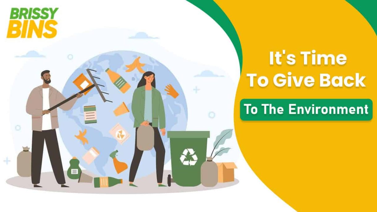 It's Time To Give Back To The Environment