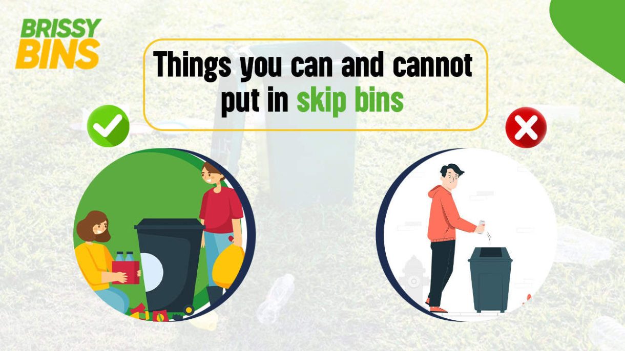 Things you can and cannot put in skip bins